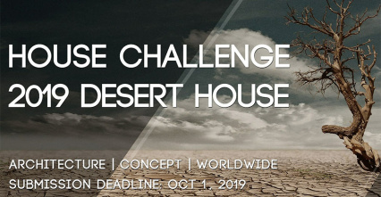 Международный архитектурный конкурс House Challenge 2019 - Desert House / Дом в Пустыне